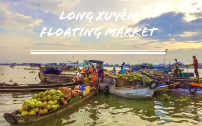 Chợ nổi Long Xuyên - Du lịch An Giang