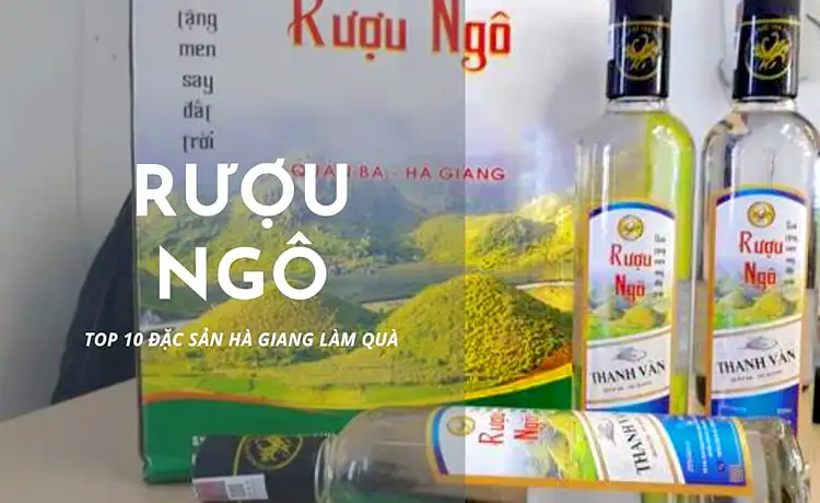 đặc sản rượu ngô hà giang đặc sản rượu ngô hà giang