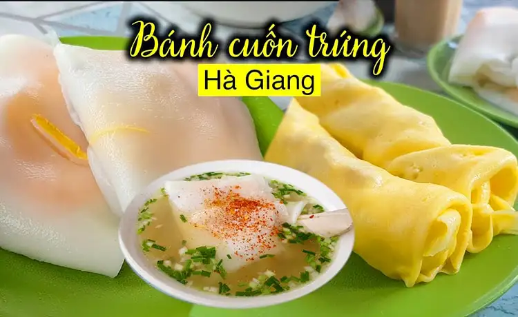 món ngon hà giang bánh cuốn trứng món ngon hà giang bánh cuốn trứng